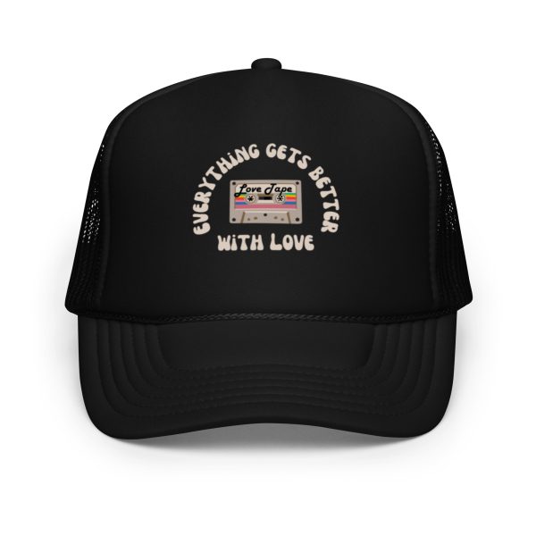 Everything Gets Better with Love Foam trucker hat - Image 2
