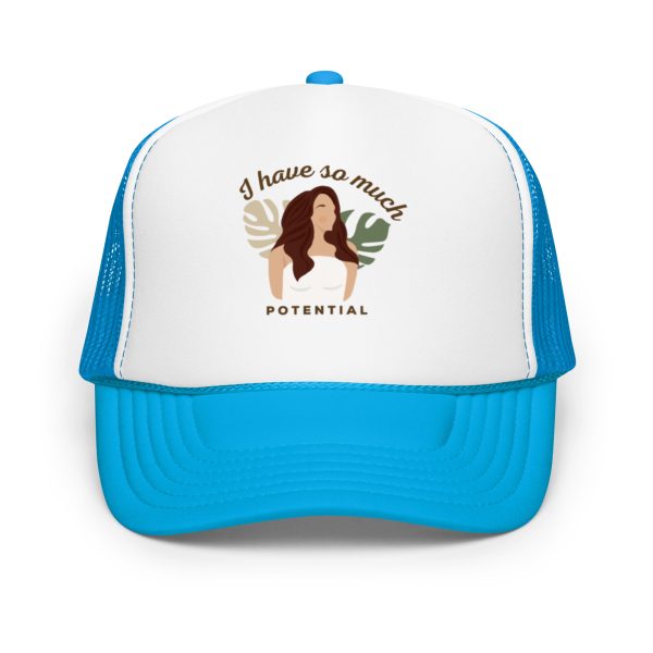 I Have So Much Potential Foam trucker hat - Image 5