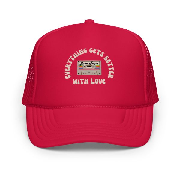 Everything Gets Better with Love Foam trucker hat - Image 3