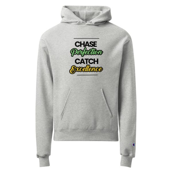 Chase Perfection Catch Excellence Promoter Unisex Champion hoodie