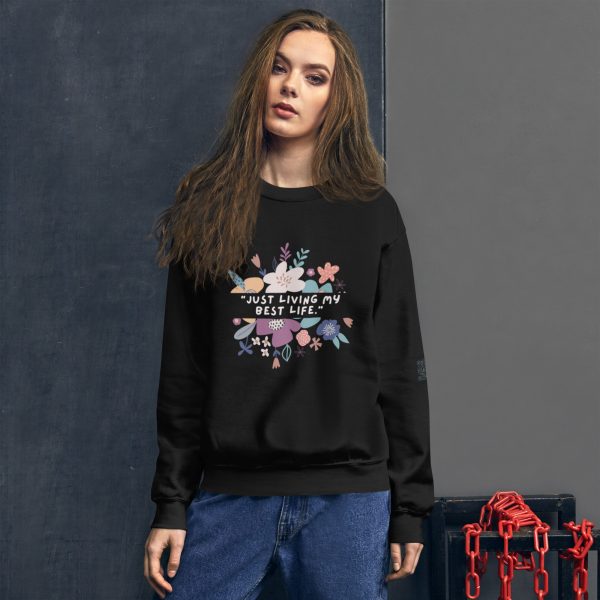 Just Living My Best Life Unisex Sweatshirt - Image 2