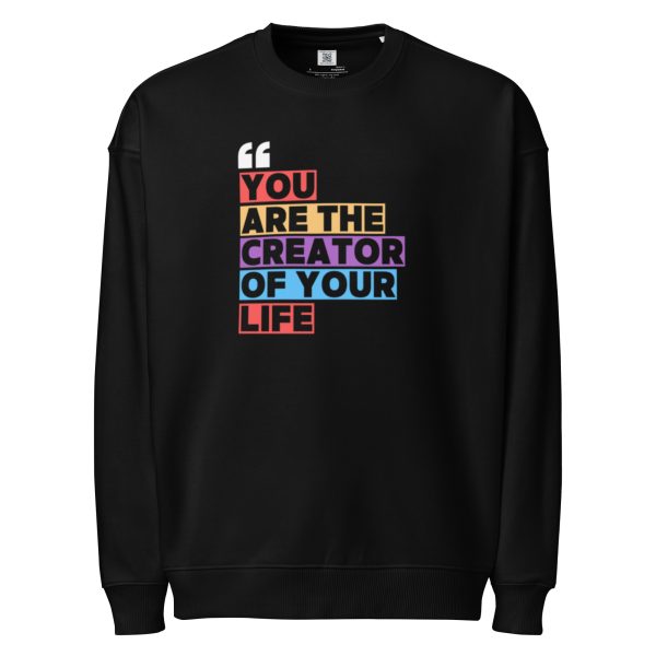You Are the Creator of Your Life Unisex organic oversized sweatshirt