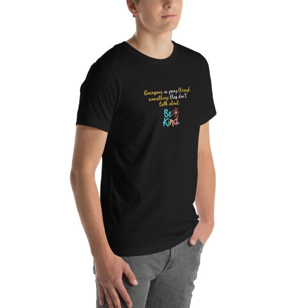 Everyone Is Going Through Something - Be Kind Unisex t-shirt - Image 6