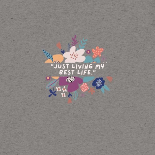 Just Living My Best Life Short sleeve t-shirt - Image 9