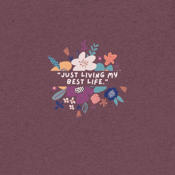Just Living My Best Life Short sleeve t-shirt - Image 7