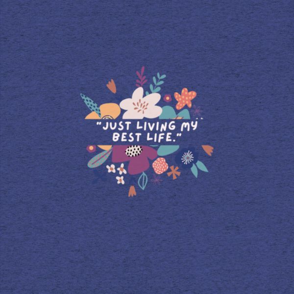Just Living My Best Life Short sleeve t-shirt - Image 5
